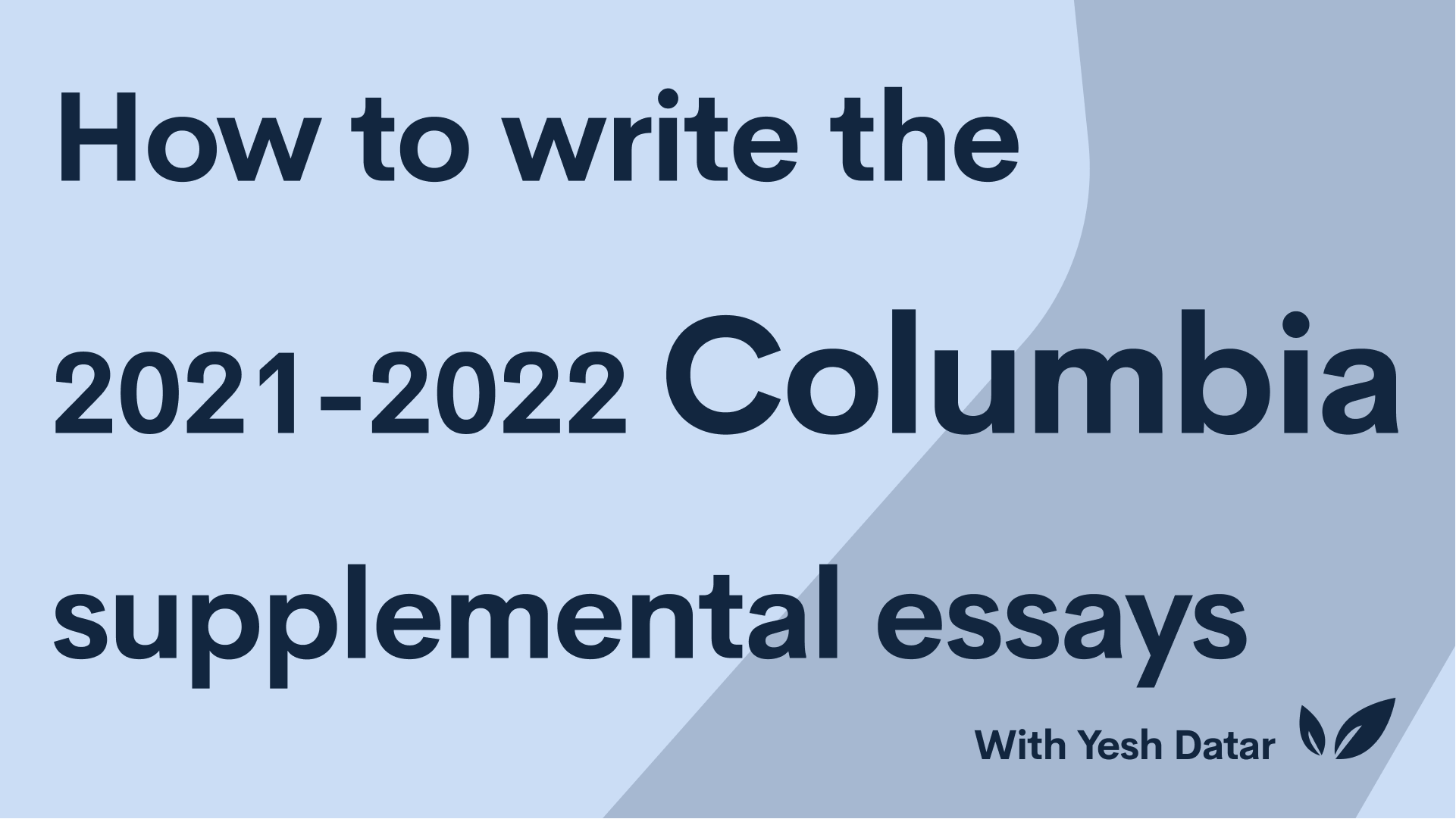 columbia essays 2021 22